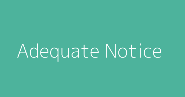 adequate notice meaning in law